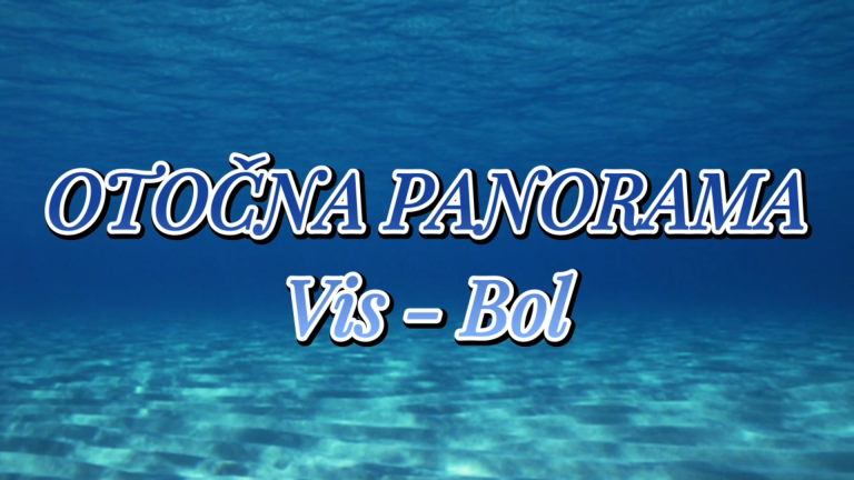 OTOČNA PANORAMA VIS-BOL